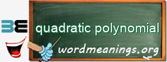 WordMeaning blackboard for quadratic polynomial